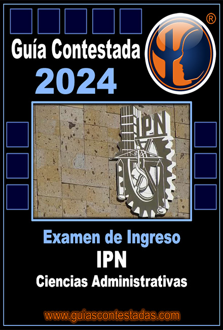 Guía Ingreso al Ipn Ciencias Administrativas