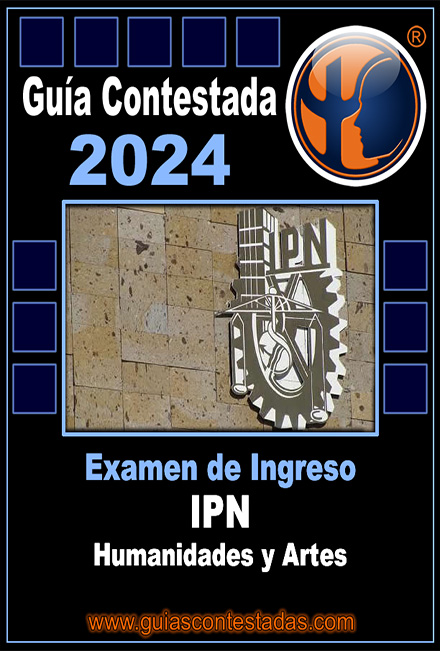 Guía Ingreso al Ipn Humanidades y Artes